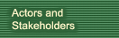 Actors and Stakeholders